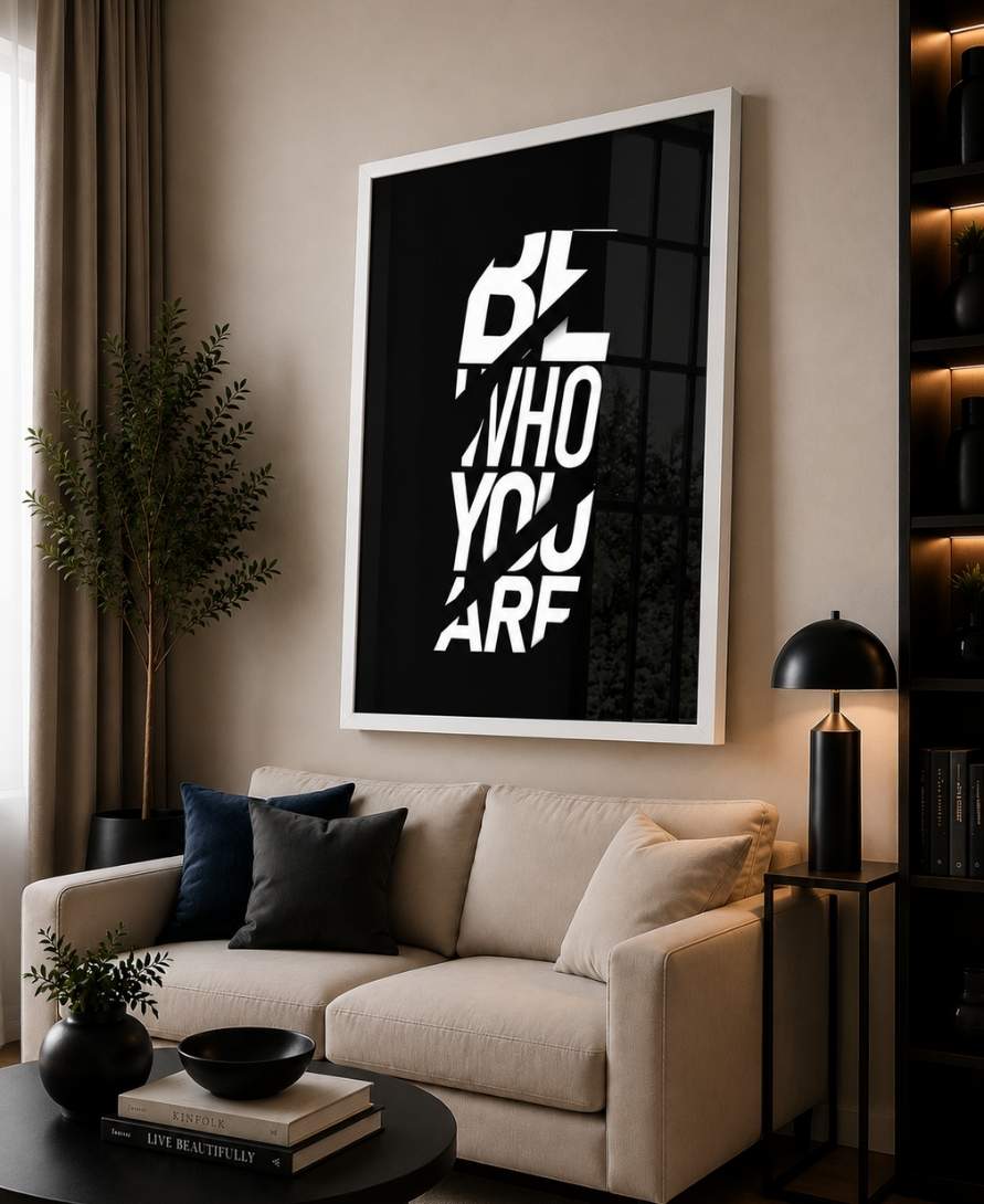 Be Who You Are | Motivational Poster Wall Art