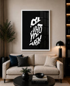 Be Who You Are | Motivational Poster Wall Art